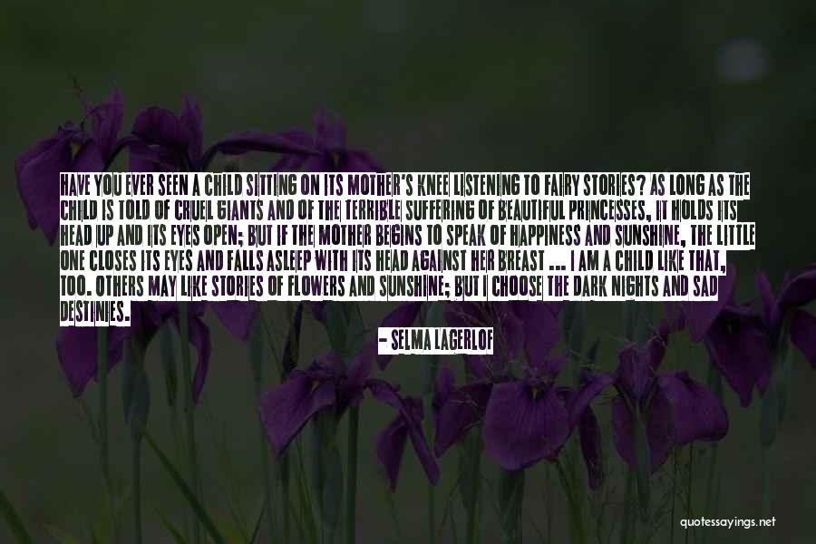 Flowers And Happiness Quotes By Selma Lagerlof