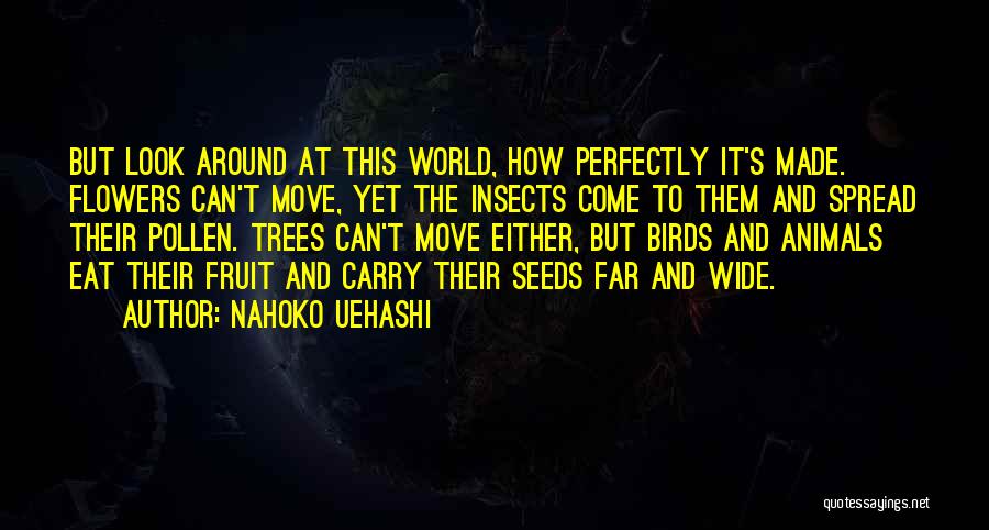 Flowers And Insects Quotes By Nahoko Uehashi