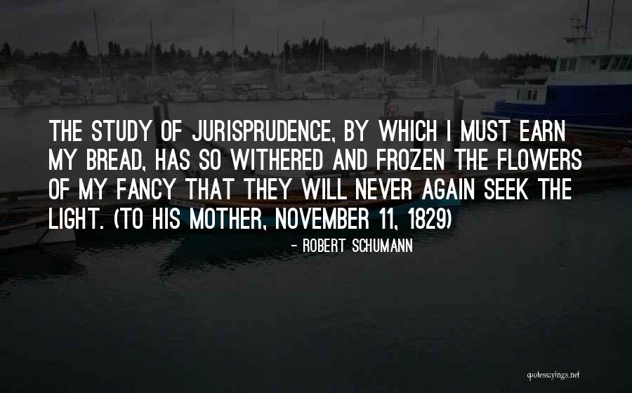 Flowers And Mother Quotes By Robert Schumann Flowers And Mother Quotes By Robert Schumann