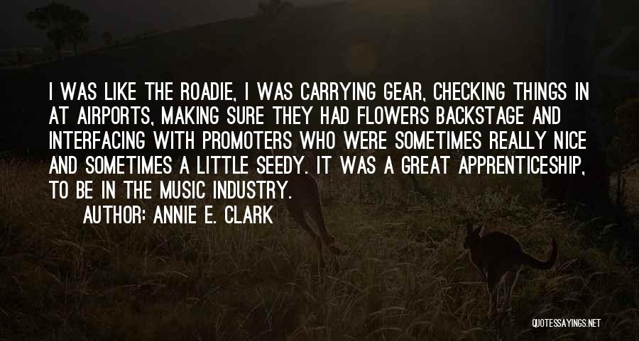 Flowers And Music Quotes By Annie E. Clark