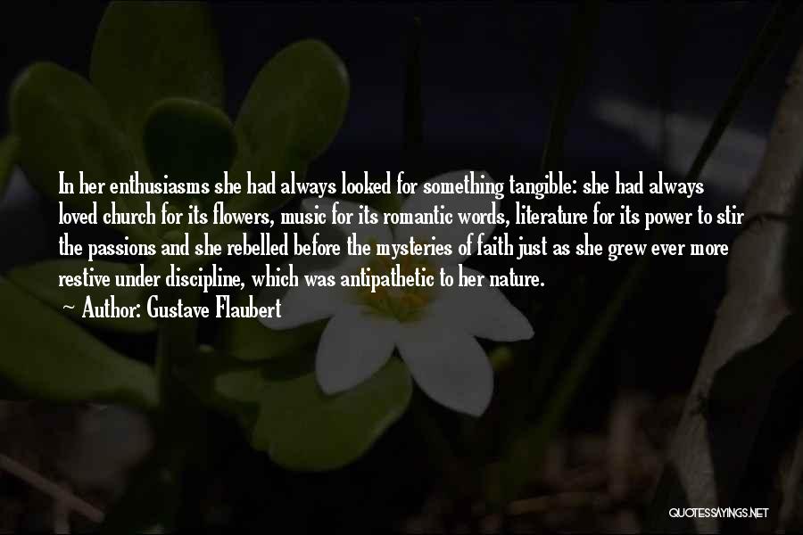 Flowers And Music Quotes By Gustave Flaubert
