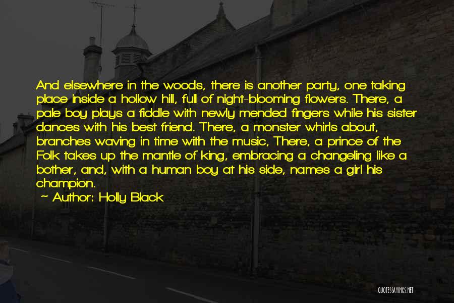 Flowers And Music Quotes By Holly Black