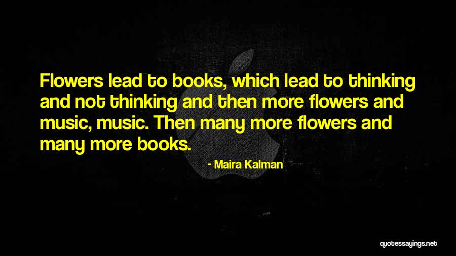 Flowers And Music Quotes By Maira Kalman