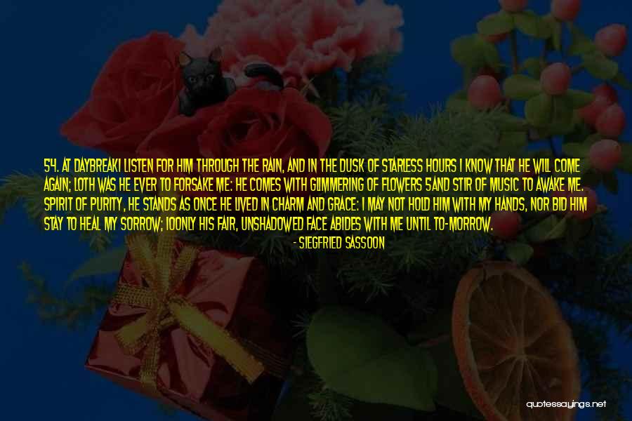 Flowers And Music Quotes By Siegfried Sassoon