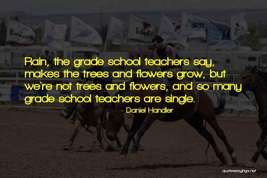 Flowers And Rain Quotes By Daniel Handler Flowers And Rain Quotes By Daniel Handler
