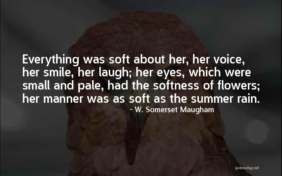 Flowers And Rain Quotes By W. Somerset Maugham Flowers And Rain Quotes By W. Somerset Maugham
