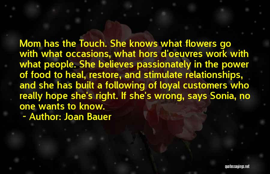 Flowers And Relationships Quotes By Joan Bauer