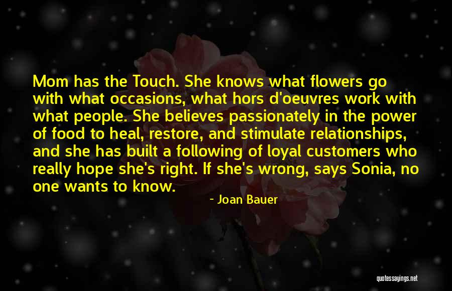 Flowers And Relationships Quotes By Joan Bauer