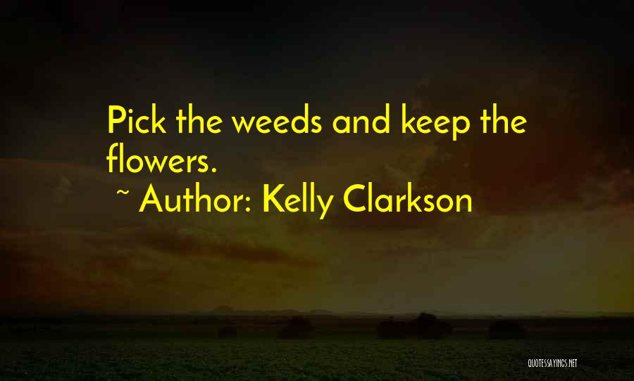 Flowers And Relationships Quotes By Kelly Clarkson