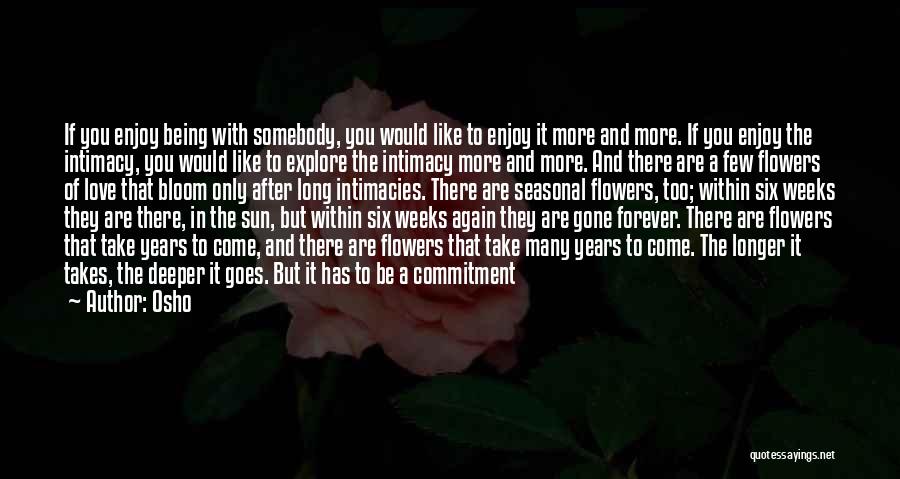 Flowers And Relationships Quotes By Osho