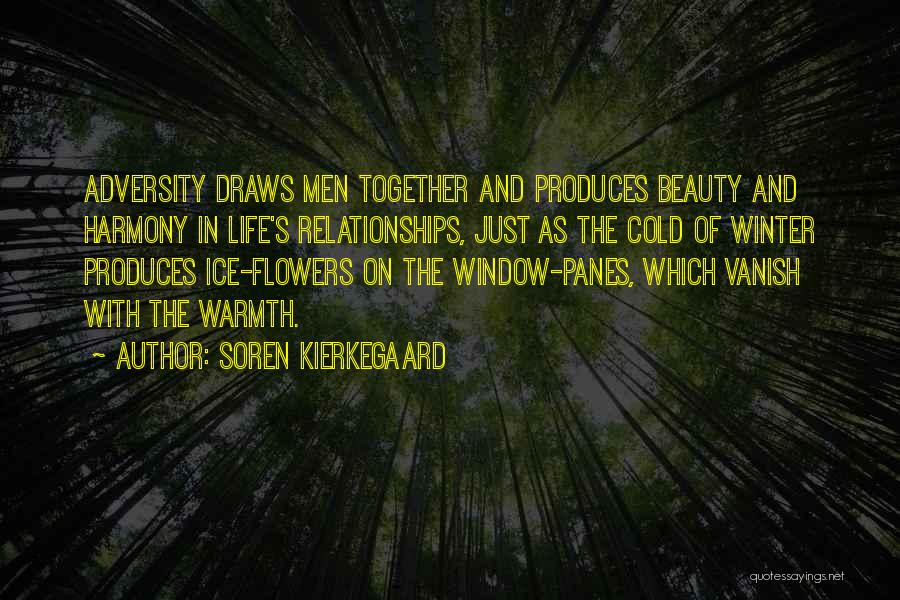 Flowers And Relationships Quotes By Soren Kierkegaard