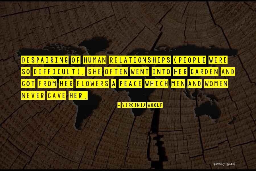 Flowers And Relationships Quotes By Virginia Woolf Flowers And Relationships Quotes By Virginia Woolf
