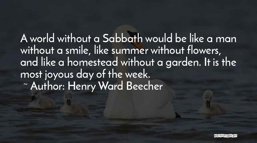 Flowers And Smile Quotes By Henry Ward Beecher