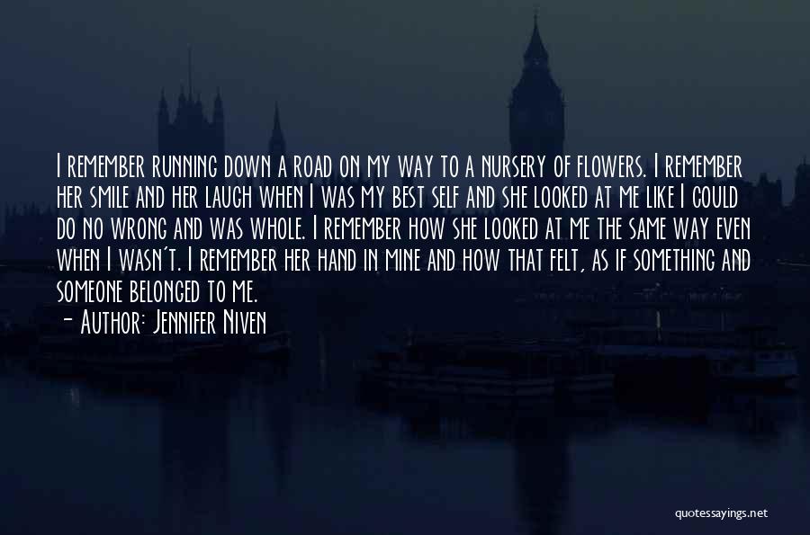 Flowers And Smile Quotes By Jennifer Niven