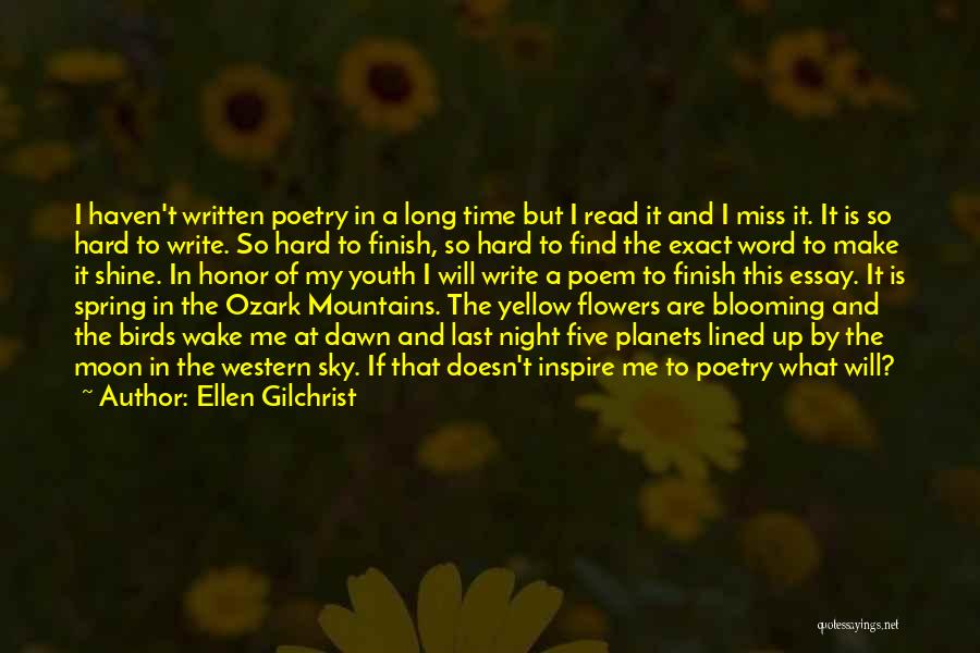 Flowers And Spring Quotes By Ellen Gilchrist