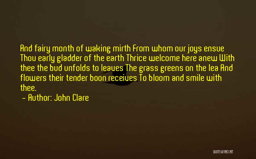 Flowers And Spring Quotes By John Clare