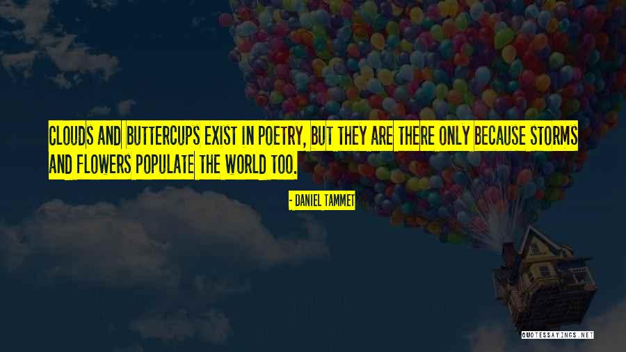 Flowers And The World Quotes By Daniel Tammet Flowers And The World Quotes By Daniel Tammet