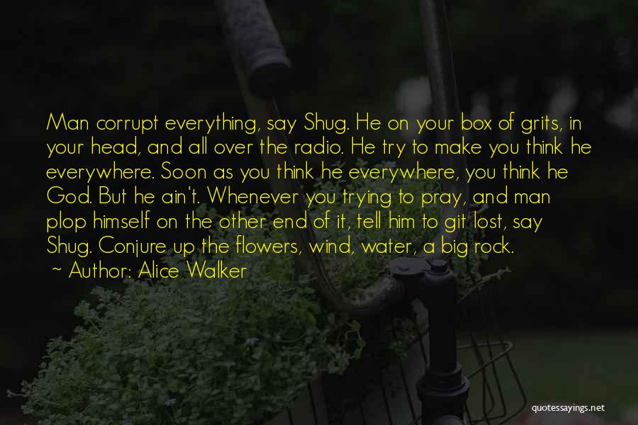 Flowers And Water Quotes By Alice Walker