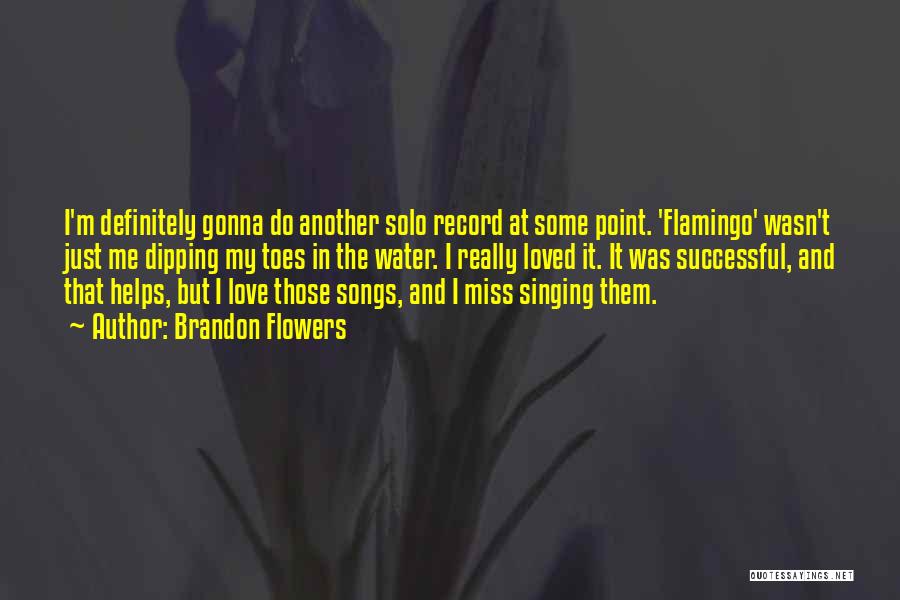 Flowers And Water Quotes By Brandon Flowers
