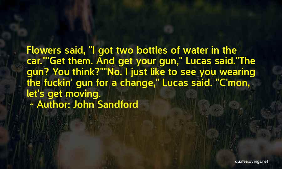 Flowers And Water Quotes By John Sandford