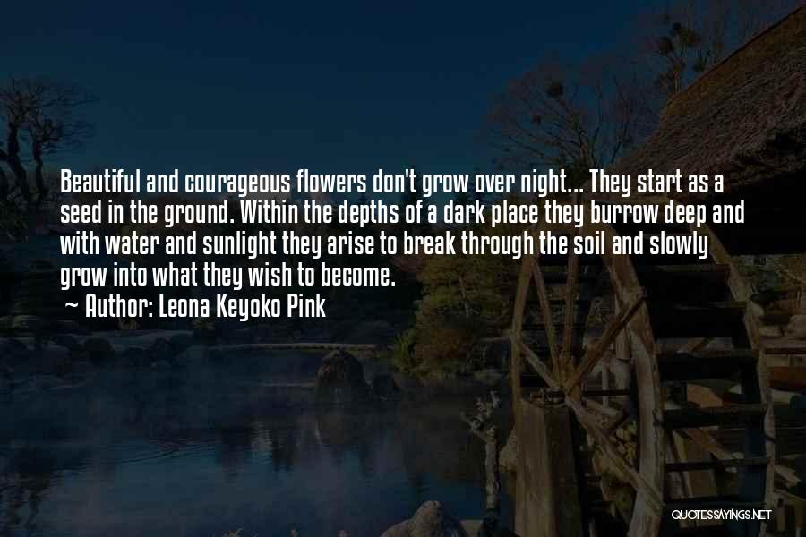 Flowers And Water Quotes By Leona Keyoko Pink