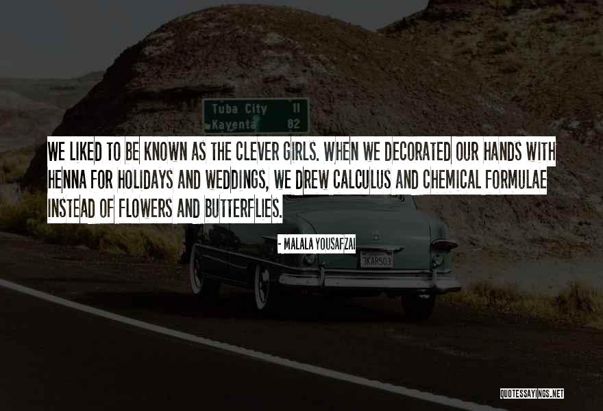 Flowers And Weddings Quotes By Malala Yousafzai Flowers And Weddings Quotes By Malala Yousafzai
