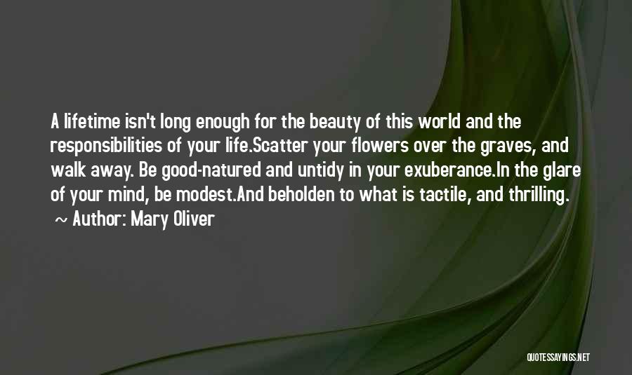 Flowers Beauty Quotes By Mary Oliver