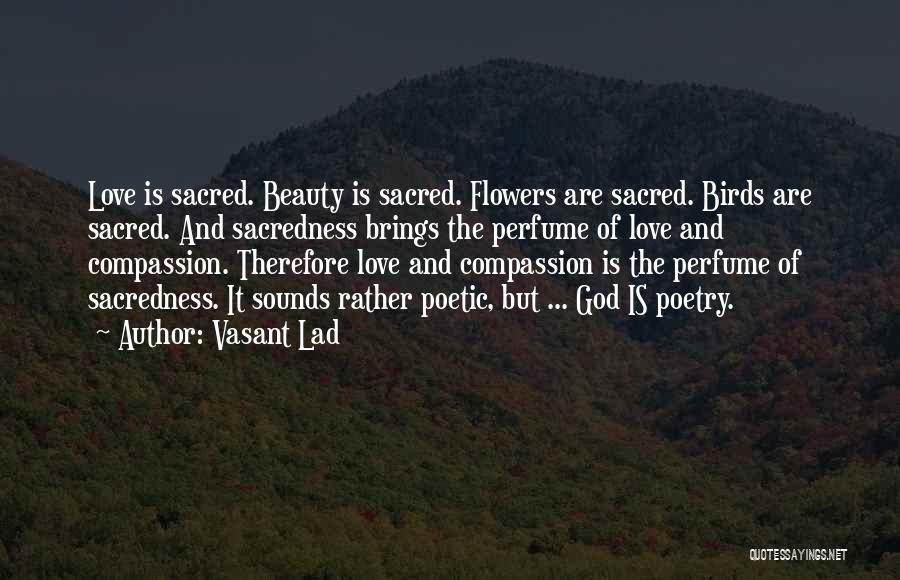 Flowers Beauty Quotes By Vasant Lad