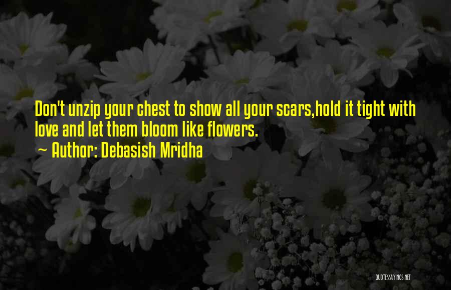 Flowers Bloom Love Quotes By Debasish Mridha