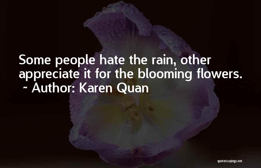 Flowers Blooming Quotes By Karen Quan