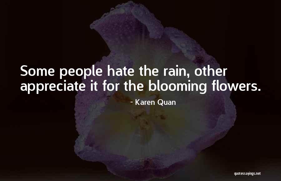 Flowers Blooming Quotes By Karen Quan