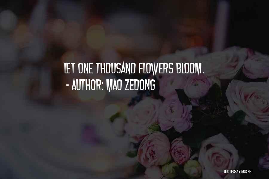 Flowers Blooming Quotes By Mao Zedong
