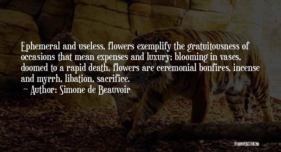 Flowers Blooming Quotes By Simone De Beauvoir
