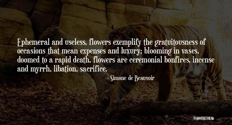 Flowers Blooming Quotes By Simone De Beauvoir