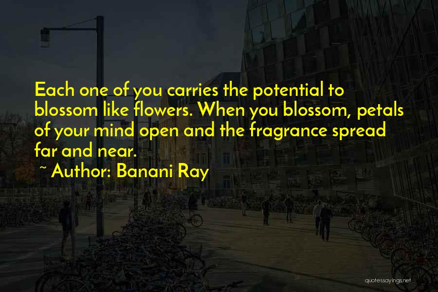 Flowers Blossom Quotes By Banani Ray