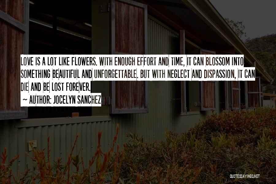 Flowers Blossom Quotes By Jocelyn Sanchez