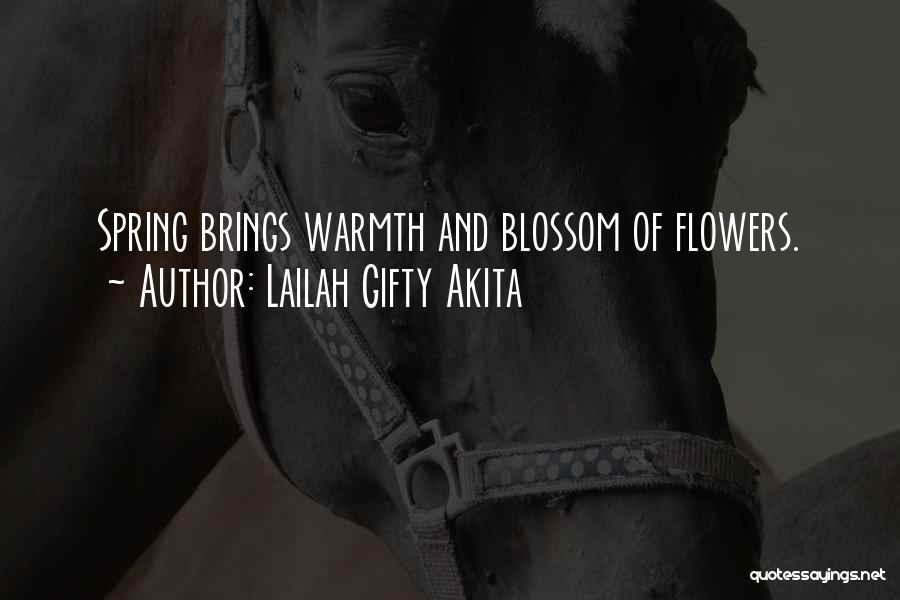 Flowers Blossom Quotes By Lailah Gifty Akita