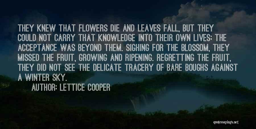 Flowers Blossom Quotes By Lettice Cooper