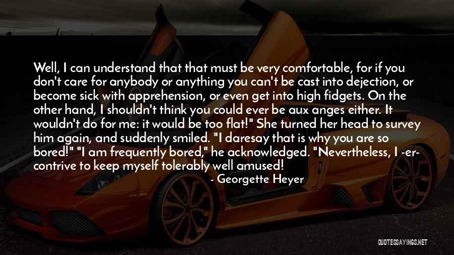 Flowers Break The Asphalt Quotes By Georgette Heyer