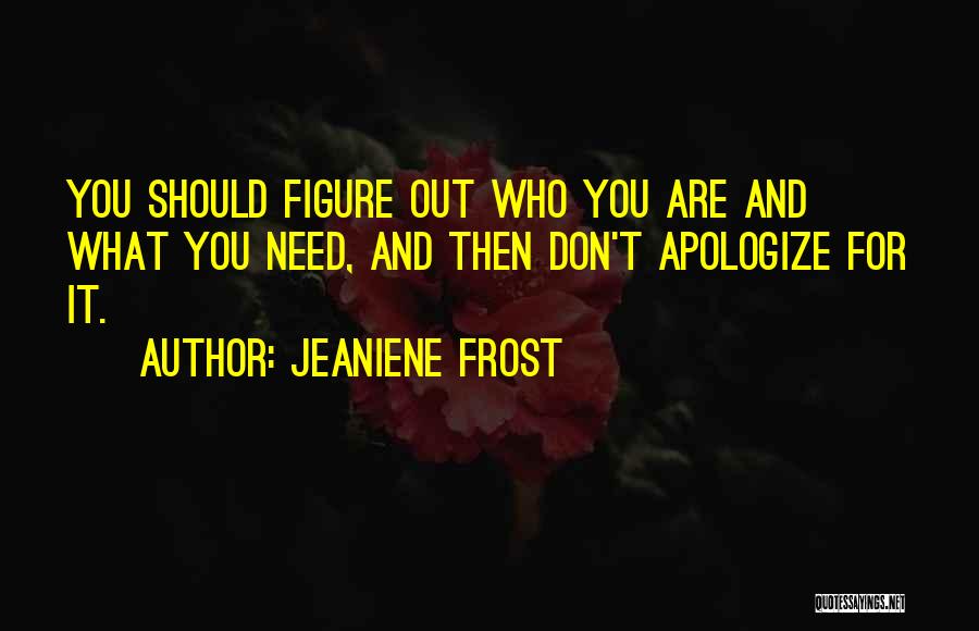Flowers By Famous Artists Quotes By Jeaniene Frost