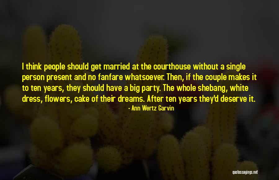 Flowers Cake Quotes By Ann Wertz Garvin Flowers Cake Quotes By Ann Wertz Garvin