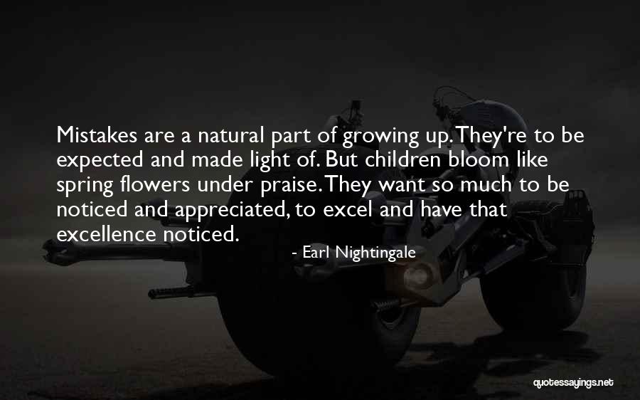 Flowers Growing Quotes By Earl Nightingale