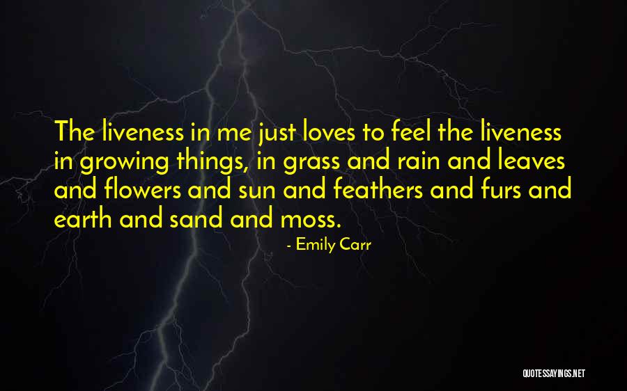 Flowers Growing Quotes By Emily Carr