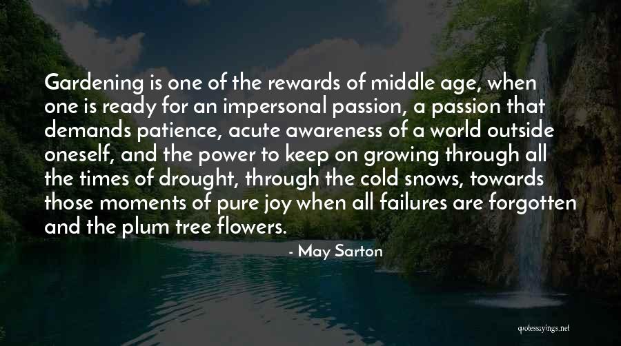 Flowers Growing Quotes By May Sarton