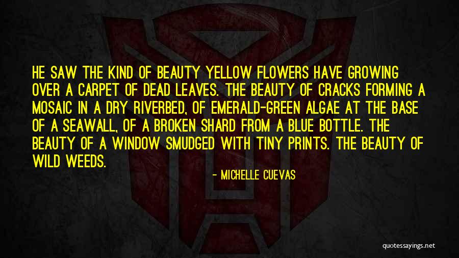 Flowers Growing Quotes By Michelle Cuevas