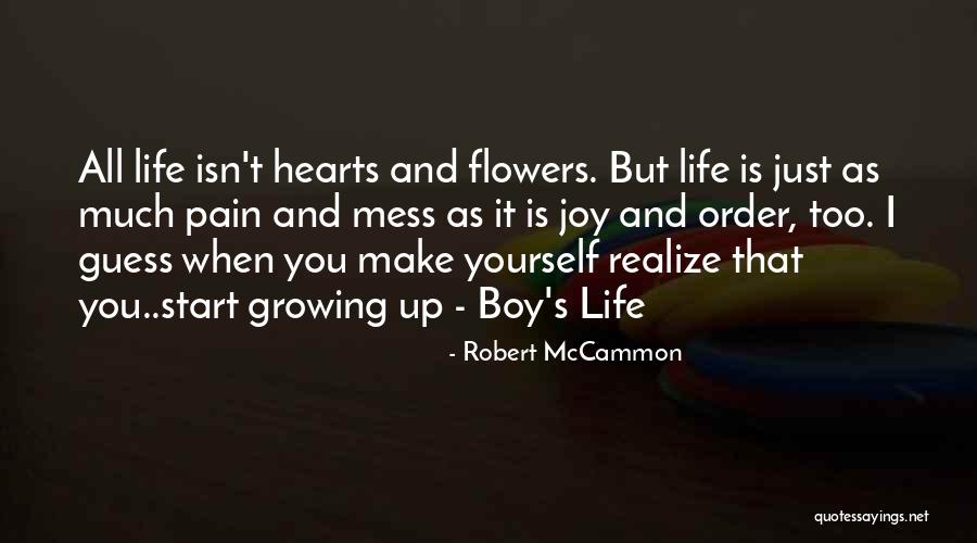 Flowers Growing Quotes By Robert McCammon