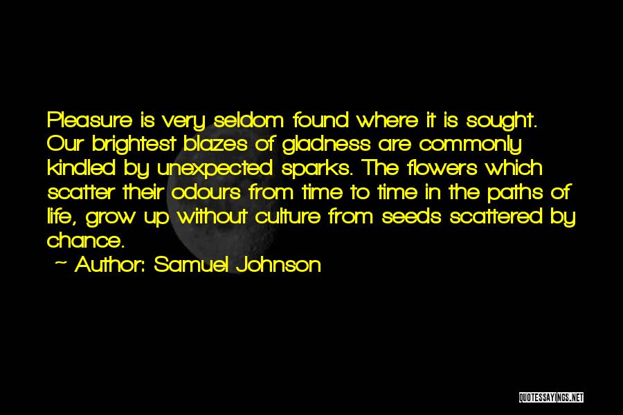 Flowers Growing Quotes By Samuel Johnson