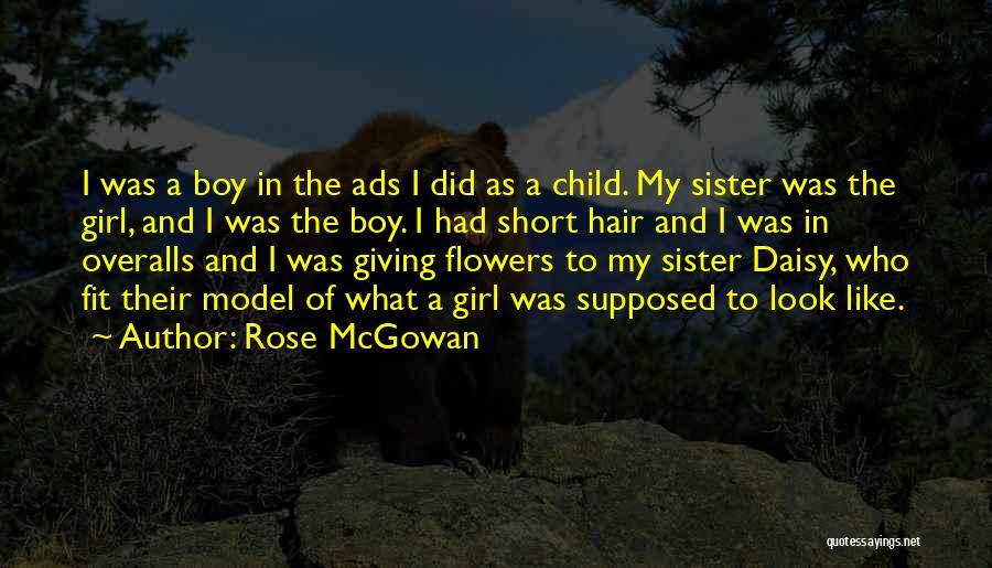 Flowers In Hair Quotes By Rose McGowan