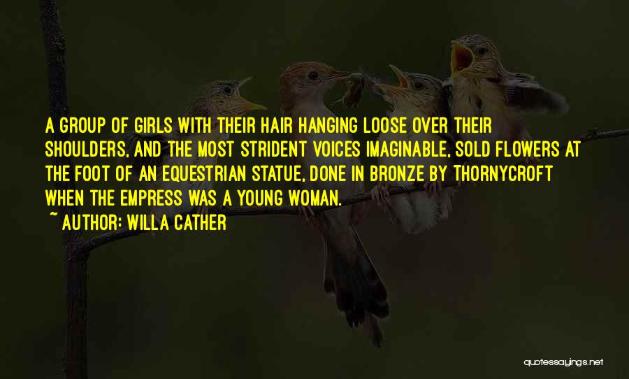 Flowers In Hair Quotes By Willa Cather