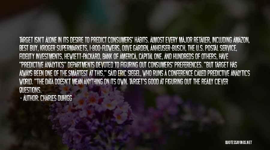 Flowers In The Garden Quotes By Charles Duhigg